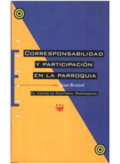CORRESPONSABILIDAD Y PARTICIPACION EN LA PARROQUIA