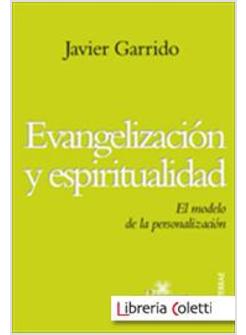 EVANGELIZACION Y ESPIRITUALIDAD. EL MODELO DE LA PERSONALIZACION