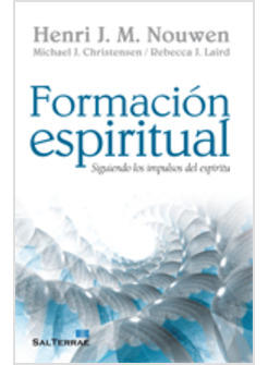 FORMACION ESPIRITUAL. SIGUIENDO LOS IMPULSOS DEL ESPIRITU