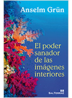 EL PODER SANADOR DE LAS IMAGINES INTERIORES