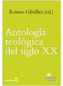 ANTOLOGIA TEOLOGICA DEL SIGLO XX