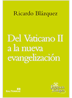 DEL VATICANO II A LA NUEVA EVANGELIZACION