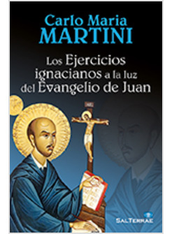 LOS EJERCICIOS IGNACIANOS A LA LUZ DEL EVANGELIO DE JUAN