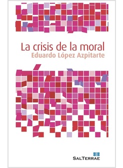 LA CRISIS DE LA MORAL