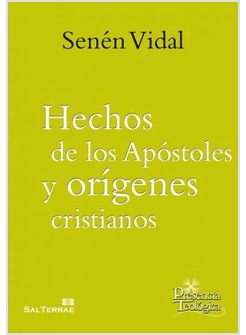 HECHOS DE LOS APOSTOLES Y ORIGENES CRISTIANOS