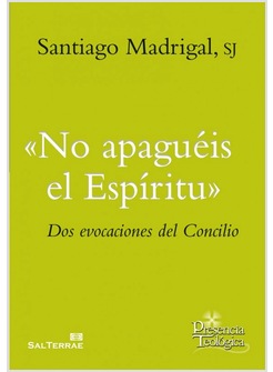 "NO APAGUEIS EL ESPIRITU". DOS EVOCACIONES DEL CONCILIO