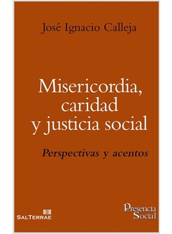 MISERICORDIA, CARIDAD Y JUSTICIA SOCIAL