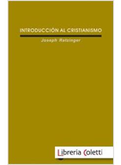 INTRODUCCION AL CRISTIANISMO