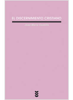 EL DISCERNIMIENTO CRISTIANO