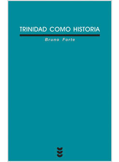 LA TRINIDAD COMO HISTORIA