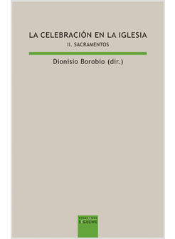 LA CELEBRACION EN LA IGLESIA II