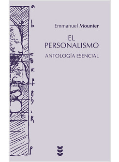 EL PERSONALISMO. ANTOLOGIA ESENCIAL