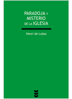PARADOJA Y MISTERIO DE LA IGLESIA