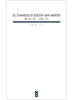 EVANGELO SEGUN SAN MATEO IV (MT 26-28)