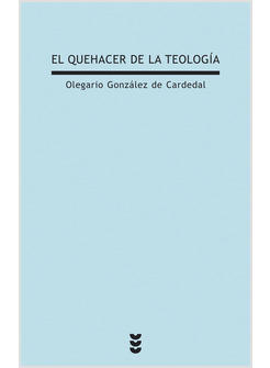 EL QUEHACER DE LA TEOLOGIA