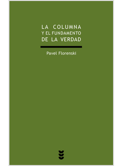 LA COLUMNA Y EL FUNDAMENTO DE LA VERDAD