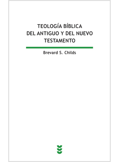 TEOLOGIA BIBLICA DEL ANTIGUO Y DEL NUEVO TESTAMENTO