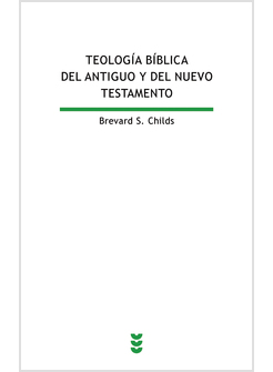 TEOLOGIA BIBLICA DEL ANTIGUO Y DEL NUEVO TESTAMENTO