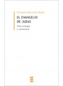 EL EVANGELIO DE JUDAS. TEXTO BILINGUE Y COMENTARIO