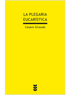 LA PLEGARIA EUCARISTICA