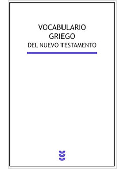 VOCABULARIO GRIEGO DEL NUEVO TESTAMENTO