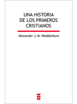 HISTORIA DE LOS PRIMEROS CRISTIANOS