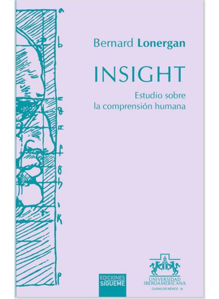 INSIGHT ESTUDIO SOBRE LA COMPRENSION HUMANA