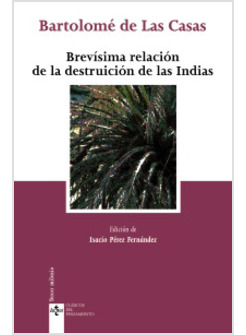 BREVISIMA RELACION DE LA DESTRUCCION DE LAS INDIAS