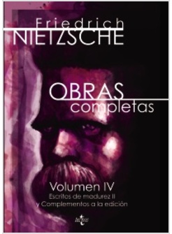 OBRAS COMPLETAS. VOLUMEN IV. ESCRITOS DE MADUREZ II Y COMPLEMENTOS A LA EDICION