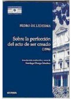 SOBRE LA PERFECCION DEL ACTO DE SER CREADO (1596)