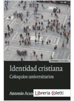 IDENTIDAD CRISTIANA: COLOQUIOS UNIVERSITARIOS