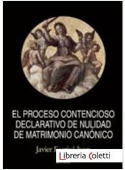 PROCESO CONTENCIOSO DECLARATIVO DE NULIDAD DE MATRIMONIO CANONICO