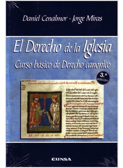 EL DERECHO DE LA IGLESIA. CURSO BASICO DE DERECHO CANONICO