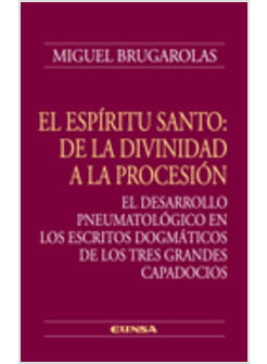 EL ESPIRITU SANTO: DE LA DIVINIDAD A LA PROCESION