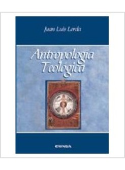 ANTROPOLOGIA TEOLOGICA. SEGUNDA EDICION