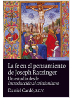 LA FE EN EL PENSAMIENTO DE JOSEPH RATZINGER