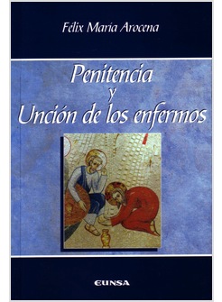 PENITENCIA Y UNCION DE LOS ENFERMOS