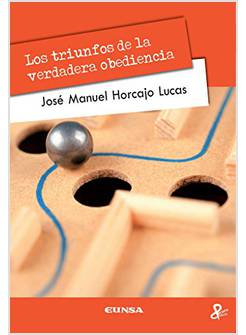 LOS TRIUNFOS DE LA VERDADERA OBEDIENCIA