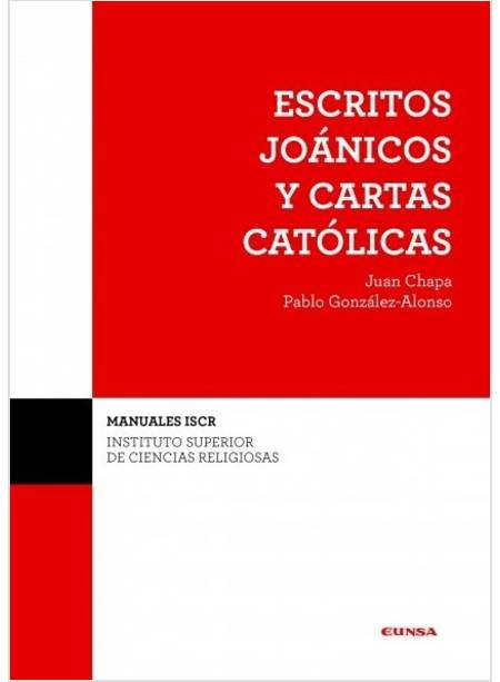 ESCRITOS JOANICOS Y CARTAS CATOLICAS