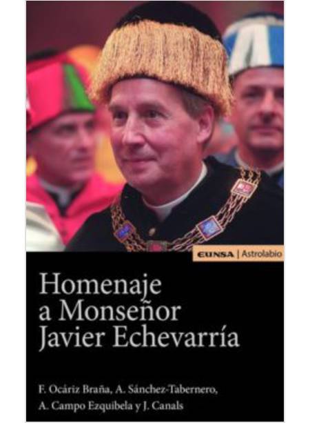 HOMENAJE A MONSENOR JAVIER ECHEVARRIA