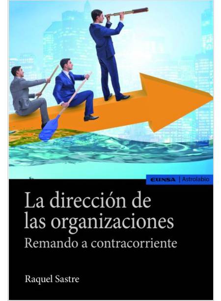 LA DIRECCION DE LAS ORGANIZACIONES REMANDO A CONTRACORRIENTE