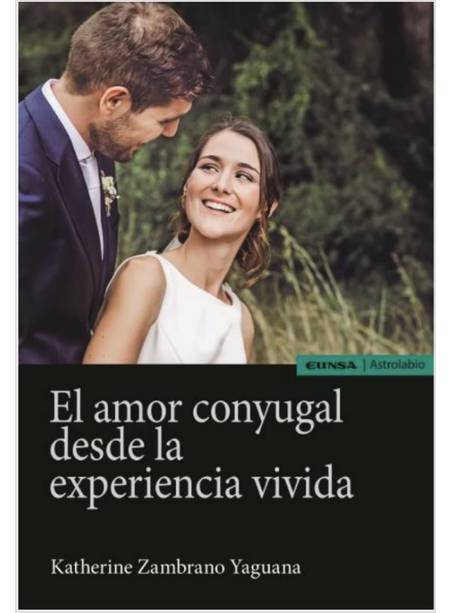 EL AMOR CONYUGAL DESDE LA EXPERIENCIA VIVIDA