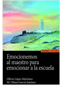 EMOCIONEMOS AL MAESTRO PARA EMOCIONAR A LA ESCUELA