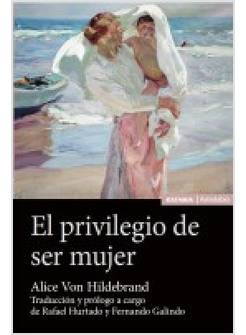 EL PRIVILEGIO DE SER MUJER