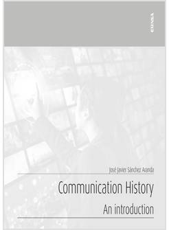 COMMUNICATION HISTORY AN INTRODUCTION