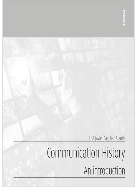 COMMUNICATION HISTORY AN INTRODUCTION
