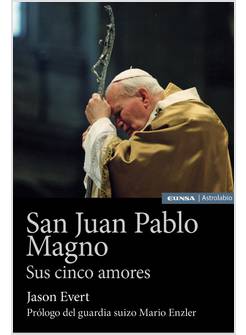 SAN JUAN PABLO MAGNO SUS CINCO AMORES