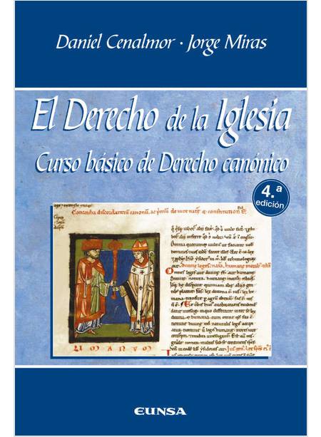 EL DERECHO DE LA IGLESIA CURSO BASICO DE DERECXHO CANONICO 4 ED