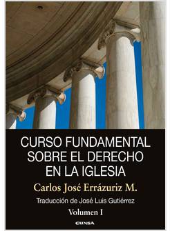 CURSO FUNDAMENTAL SOBRE EL DERECHO EN LA IGLESIA VOL 1