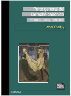 PARTE GENERAL DEL DERECHO CANONICO